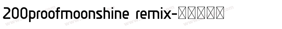 200proofmoonshine remix字体转换